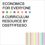 Introduction – Economics for Everyone: A Curriculum Resource by OSSTF/FEESO