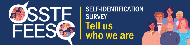 OSSTF / FEESO Self-Identification Survey Tell us who we are