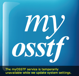 The myOSSTF service is temporarily unavailable while we update system settings.